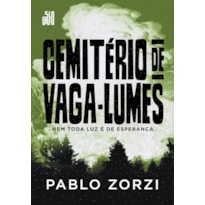 CEMITÉRIO DE VAGA-LUMES