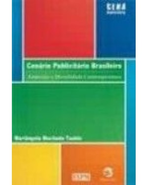 CENÁRIO PUBLICITÁRIO BRASILEIRO - ANÚNCIOS E MORALIDADE CONTEMPORÂNEA