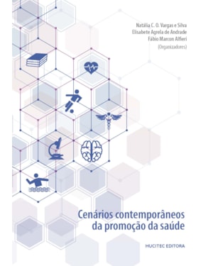 CENÁRIOS CONTEMPORÂNEOS DA PROMOÇÃO DA SAÚDE