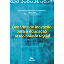 CENÁRIOS DE INOVAÇÃO PARA A EDUCAÇÃO NA SOCIEDADE DIGITAL