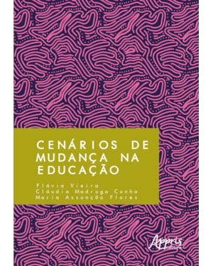 CENÁRIOS DE MUDANÇA NA EDUCAÇÃO