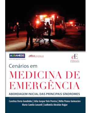 CENARIOS EM MEDICINA DE EMERGENCIA: ABORDAGEM INICIAL DAS PRINCIPAIS SINDROMES