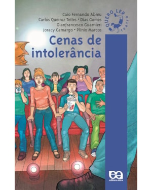 CENAS DE INTOLERÂNCIA