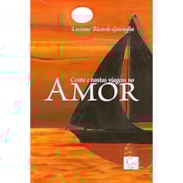 CENTO E TANTAS VIAGENS NO AMOR