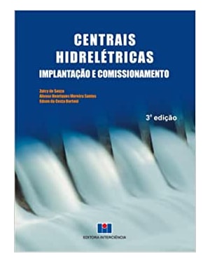 Centrais hidrelétricas: implantação e comissionamento