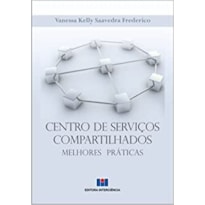 Centro de serviços compartilhados: melhores práticas