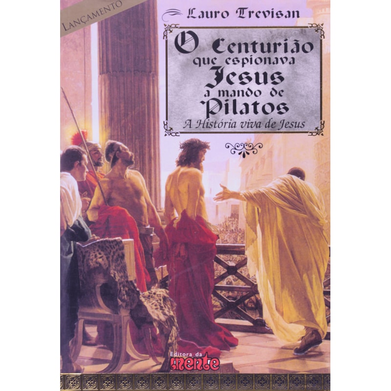 CENTURIAO QUE ESPIONAVA JESUS - 2ª