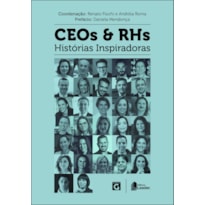 Ceos e rhs - histórias inspiradoras - volume i
