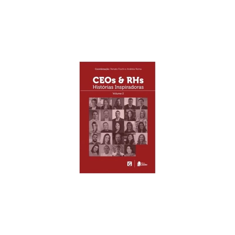 Ceos e rhs - histórias inspiradoras - volume ii