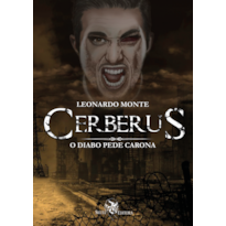 CERBERUS: O DIABO PEDE CARONA (2ª EDIÇÃO)