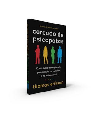 CERCADO DE PSICOPATAS - COMO EVITAR SER EXPLORADO PELOS OUTROS NO TRABALHO E NA VIDA PESSOAL