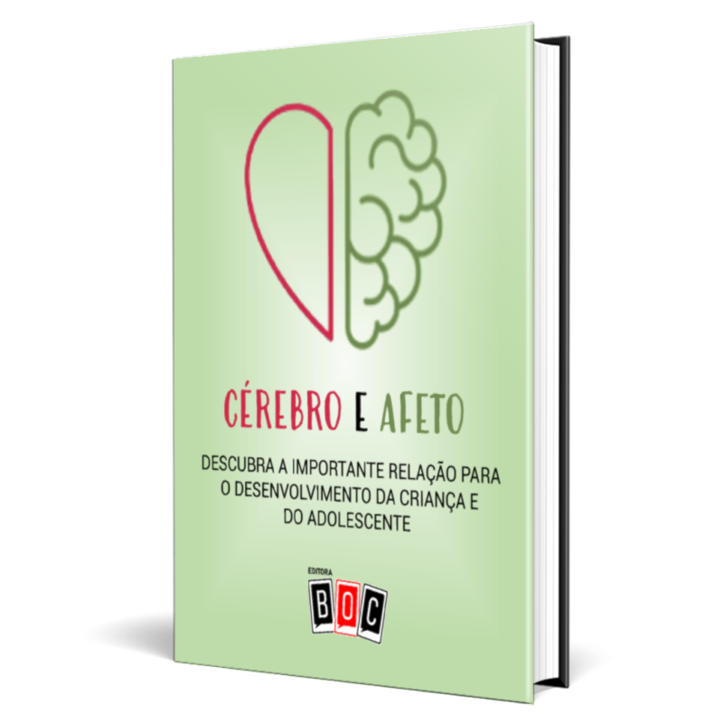 Cérebro e Afeto: descubra a importante relação para o desenvolvimento da criança e do adolescente.