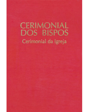 Cerimonial dos Bispos: cerimonial da igreja