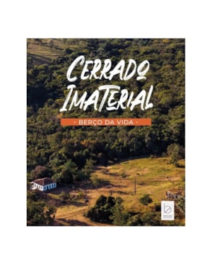 CERRADO IMATERIAL - BERÇO DA VIDA