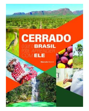 CERRADO - O QUE O BRASIL PODE APRENDER COM ELE