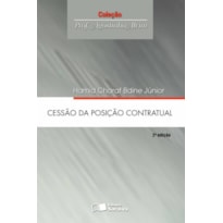 CESSÃO DA POSIÇÃO CONTRATUAL - 2ª EDIÇÃO 2008