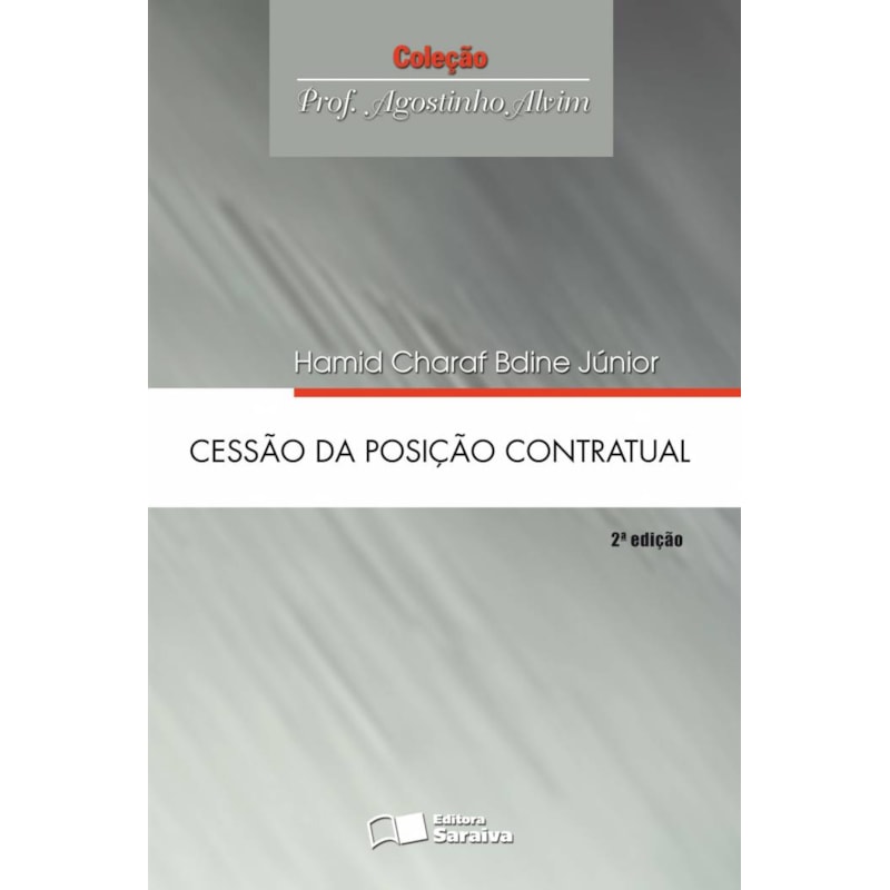 CESSÃO DA POSIÇÃO CONTRATUAL - 2ª EDIÇÃO 2008