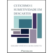 CETICISMO E SUBJETIVIDADE EM DESCARTES