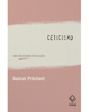 CETICISMO: UMA BREVÍSSIMA INTRODUÇÃO