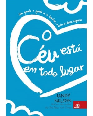 CÉU ESTÁ EM TODO LUGAR, O