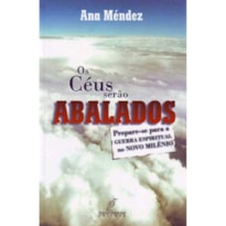 CEUS SERAO ABALADOS, OS CEUS SERAO ABALADOS, OS