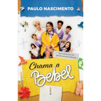 CHAMA A BEBEL - INCLUI INGRESSOS PROMOCIONAIS PARA O FILME