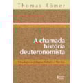 CHAMADA HISTÓRIA DEUTORONOMISTA: INTRODUÇÃO SOC...