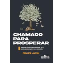 CHAMADO PARA PROSPERAR: VOCÊ NÃO NASCEU PARA SOBREVIVER. VOCÊ NASCEU PARA PROSPERAR COM PROPÓSITO