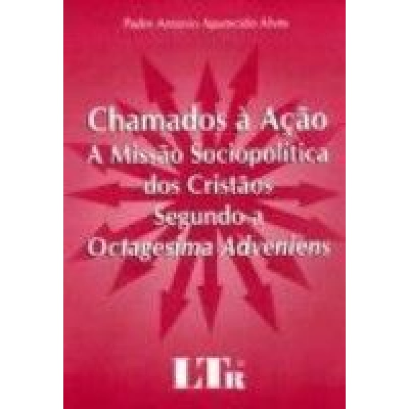CHAMADOS A ACAO A MISSAO SOCIOPOLITICA DOS CRISTAOS