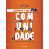 CHAMADOS A SER COMUNIDADE