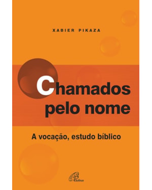 Chamados pelo nome: a vocação, estudo bíblico