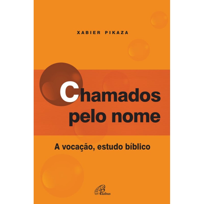 Chamados pelo nome: a vocação, estudo bíblico