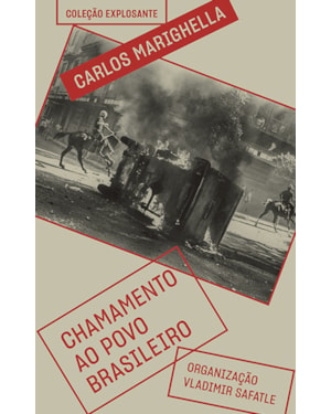 CHAMAMENTO AO POVO BRASILEIRO: E OUTROS ESCRITOS