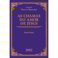 CHAMAS DO AMOR DE JESUS, AS
