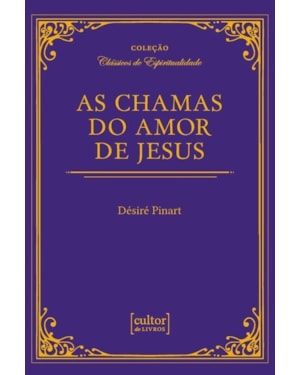 CHAMAS DO AMOR DE JESUS, AS