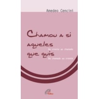 CHAMOU A SI AQUELES QUE QUIS - 1ª