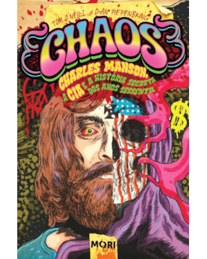 CHAOS: CHARLES MANSON, A CIA E A HISTÓRIA SECRETA DOS ANOS 1960