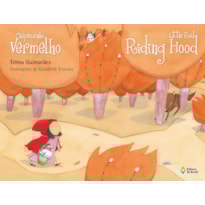 CHAPEUZINHO VERMELHO: LITTLE RED RIDING HOOD