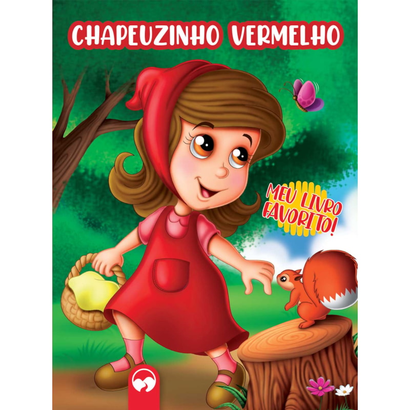 CHAPEUZINHO VERMELHO - MEU LIVRO FAVORITO