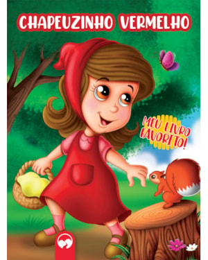 CHAPEUZINHO VERMELHO - MEU LIVRO FAVORITO