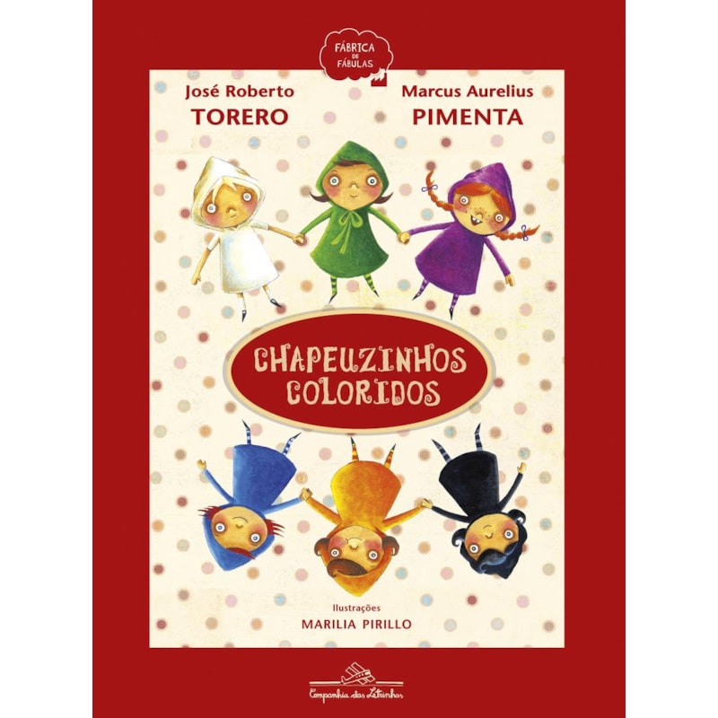 CHAPEUZINHOS COLORIDOS (NOVA EDIÇÃO)