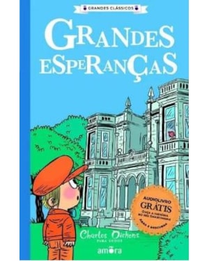 Charles Dickens para todos - Grandes esperanças - livro + audiolivro grátis
