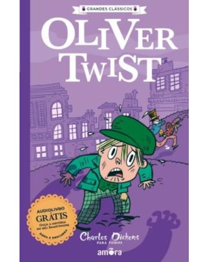 Charles Dickens para todos - Oliver Twist - Livro + Audiolivro Para Ouvir