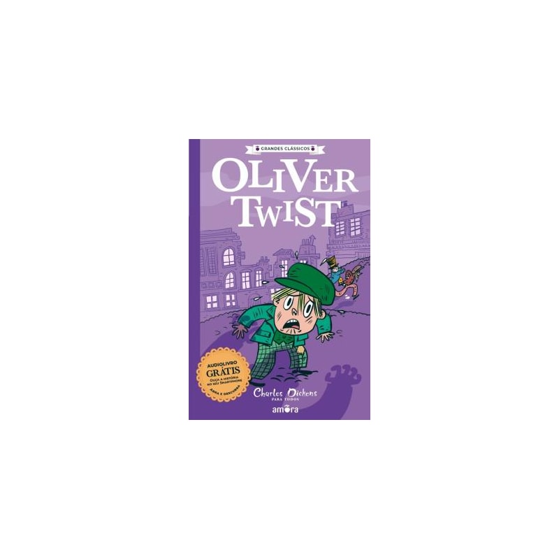 Charles Dickens para todos - Oliver Twist - Livro + Audiolivro Para Ouvir
