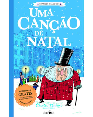 Charles Dickens para todos - Uma canção de natal - livro + audiolivro grátis