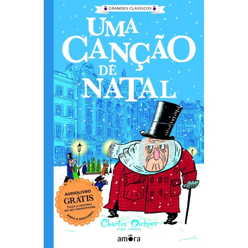 Charles Dickens para todos - Uma canção de natal - livro + audiolivro grátis