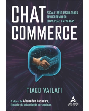 Chat commerce: escale seus resultados transformando conversas em vendas