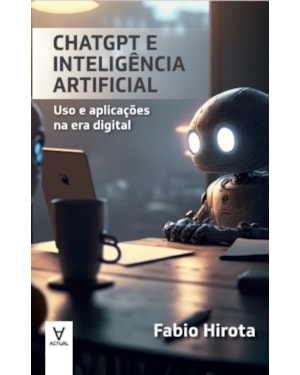 Chatgpt e inteligência artificial: uso e aplicações na era digital