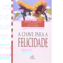 CHAVE PARA A FELICIDADE, A - COL. VIDA PLENA - 3