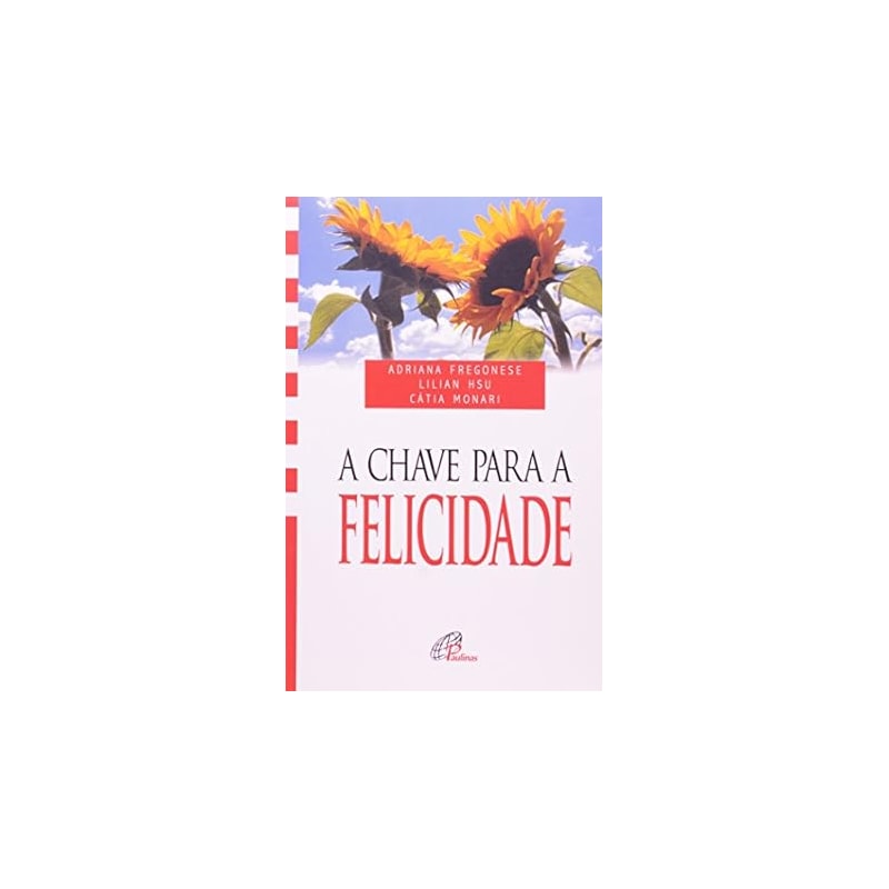 CHAVE PARA A FELICIDADE, A - COL. VIDA PLENA - 3